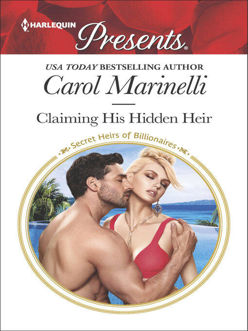 Title details for Claiming His Hidden Heir by Carol Marinelli - Available